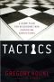 Tactics · A Game Plan for Discussing Your Christian Convictions