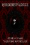 My Bloodiest Valentine · A Paranormal Valentine Anthology