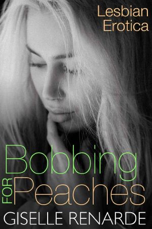 Bobbing for Peaches · Lesbian Erotica