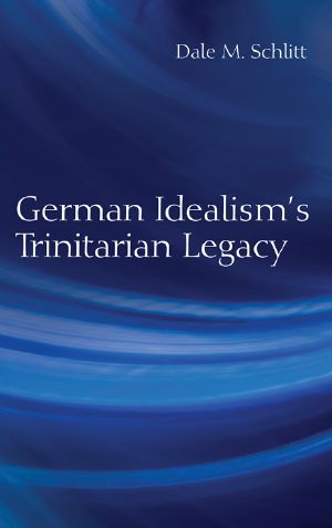 German Idealism's Trinitarian Legacy