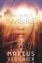 She Is Not Invisible