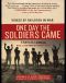 One Day the Soldiers Came