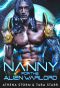 Nanny For The Alien Warlord: A SciFi Romance