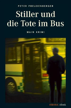 Stiller und die Tote im Bus