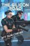 Singularity Sunrise 2: The Silicon Road: A Cyberpunk Espionage Thriller