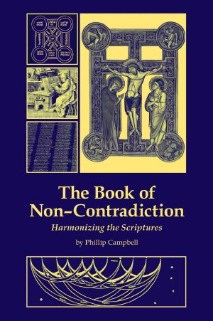 The Book of Non-Contradiction · Harmonizing the Scriptures