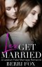 Les Get Married · A Fake Marriage Lesbian Romance