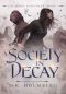 A Society in Decay