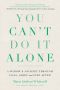 You Can't Do It Alone