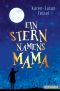 Ein Stern namens Mama