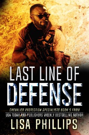 Last Line of Defense (Chevalier Protection Specialists Book 5)