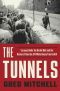 The Tunnels · Escapes Under the Berlin Wall and the Historic Films the JFK White House Tried to Kill