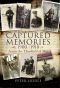 Captured Memories 1900-1918 · Across the Threshold of War