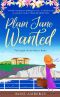 Plain Jane Wanted · A Gorgeous, Funny, Heart-Warming Love Story About Starting Over. (English Channel Book 1)