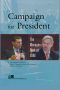 Campaign for President · the Managers Look at 2008