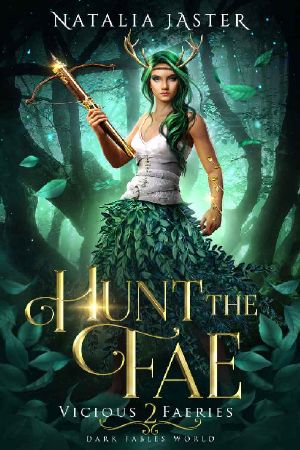 Hunt the Fae (Dark Fables: Vicious Faeries Book 2)