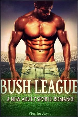 Bush League · New Adult Sports Romance