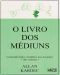 O livro dos Mediuns