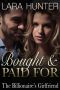 Bought and Paid for · the Billionaire's Girlfriend (A Romance Novel)