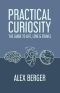 Practical Curiosity · the Guide to Life, Love & Travel