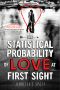 The Statistical Probability of Love at First Sight