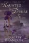 Haunted By Desire (Wild Iris, #1)