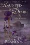 Haunted By Desire (Wild Iris, #1)