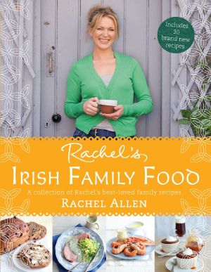 Rachel's Irish Family Food