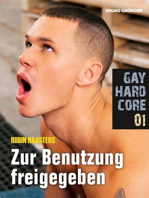 Gay Hardcore 01 · Zur Benutzung freigegeben