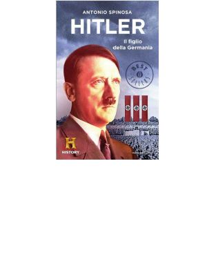 Hitler. Il figlio della Germania