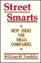 Street Smarts · New Ideas for Small Companies