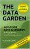 The Data Garden and Other Data Allegories · the World’s First Book of Data Allegories · 6 Lessons in Effective Data Management