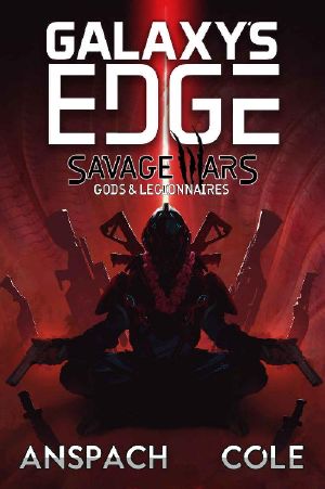 Gods & Legionnaires (Galaxy's Edge · Savage Wars Book 2)