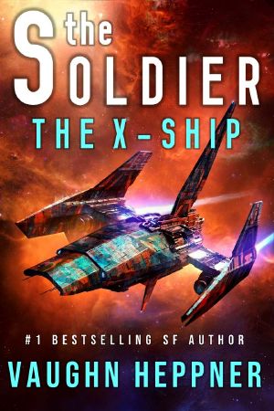 The Soldier: The X-Ship