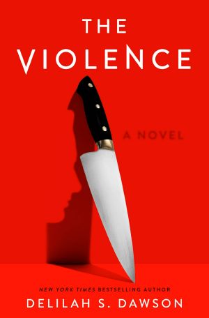 The Violence · A Novel