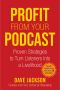 Profit From Your Podcast