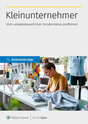 Kleinunternehmer · Vom umsatzsteuerlichen Sonderstatus profitieren