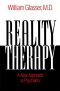 Reality Therapy · A New Approach to Psychiatry