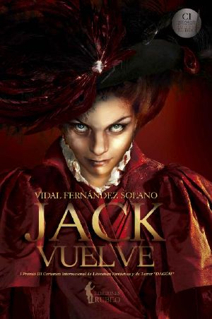 Jack vuelve (1er Premio Certamen Internacional de Literatura Fantástica y de Terror "Dagón" 2017 nº 3)