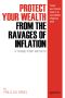 Protect Your Wealth From the Ravages of Inflation