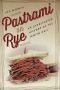 Pastrami on Rye · An Overstuffed History of the Jewish Deli