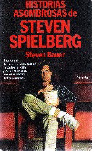 Historias asombrosas de Steven Spielberg