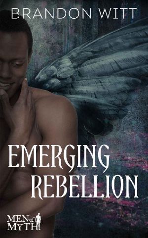 Emerging Rebellion : a Men of Myth short story