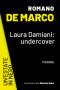 Laura Damiani undercover