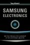 Samsung Electronics and the Struggle for Leadership of the Electronics Industry