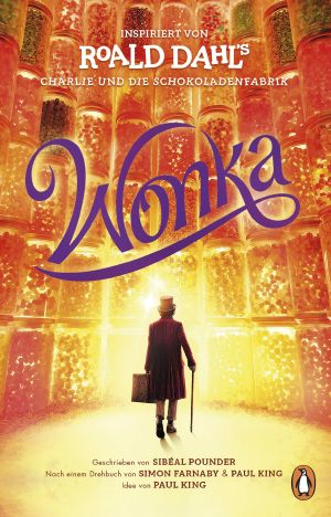 Wonka - Das Buch zum Film