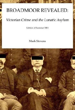 Broadmoor Revealed · Victorian Crime and the Lunatic Asylum