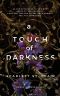 A Touch of Darkness