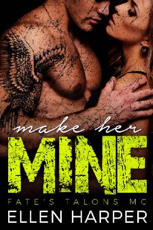 Make Her Mine · Fate's Talons MC