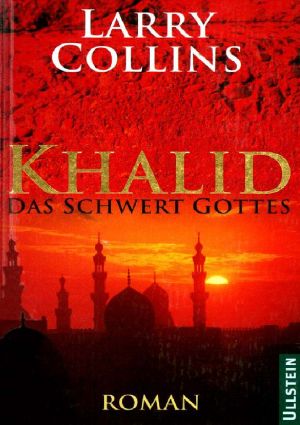 Khalid. Das Schwert Gottes